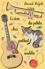 kniha Cestou do pekla chci potkat anděla, Olomouc 2020