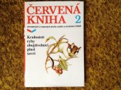 kniha Červená kniha ohrožených a vzácných druhů rostlin a živočichů ČSSR. Díl 2, - Kruhoústí, ryby, obojživelníci, plazi a savci, SZN 1989