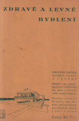 kniha Zdravé a levné bydlení Dřevěné domky, chaty a tábory, František Pavla 1935