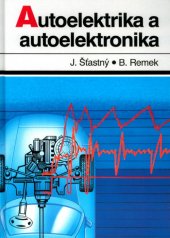 kniha Autoelektrika a autoelektronika, T. Malina 1998