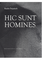kniha Hic sunt homines, Muni press 2018
