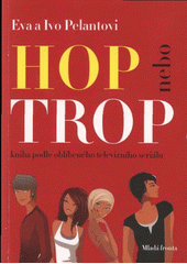 kniha Hop nebo trop, Mladá fronta 2009