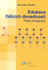 kniha Edukace řídících dovedností people management, ASPI  2008