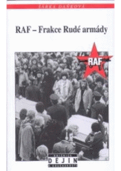 kniha RAF - Frakce Rudé armády tři generace teroristů, Nakladatelství Lidové noviny 2006
