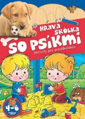 kniha Hravá škôlka so psíkmi Aktivity pre predškolákov, Foni book 2015