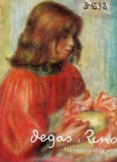 kniha Degas a Renoir - neznámá díla sbírka děl Nár. muzea v Bělehradě, SNKLU 1964