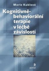 kniha Kognitivně-behaviorální terapie v léčbě závislostí, Portál 2016