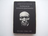 kniha Patologie životní zdatnosti, Alois Srdce 1937