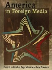kniha America in Foreign Media, Univerzita Palackého v Olomouci 2014