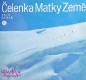 kniha Čelenka Matky Země Himalaya expedition : (expedice do Kašmírského Himálaje), Kruh 1980