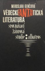 kniha Vědeckofantastická literatura srovnávací žánrová studie, Albatros 1980