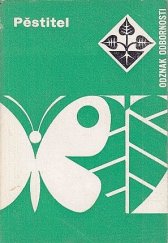 kniha Pěstitel Rady a návody k plnění a získání odznaku odbornosti Pěstitel, Mladá fronta 1977