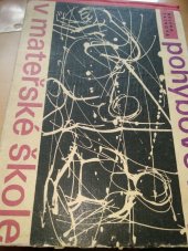 kniha Pohybové hry v mateřské škole Metodická příručka pro učitelky mateřských škol, SPN 1965