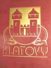 kniha Klatovy město a okolí : [monografie, Národohospodářská propagace Československa 1936