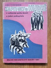 kniha Kapitoly o hudbě v celkovém počtu deseti a jedné podkapitole, Krajské nakladatelství 1958