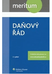 kniha Daňový řád výklad je zpracován k právnímu stavu ke dni 1.1.2013, Wolters Kluwer 