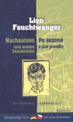 kniha Nachsaison und andere Geschichten = Po sezoně a jiné povídky, Garamond 2006