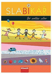 kniha Slabikář [učebnice pro základní školy], Fraus 2007