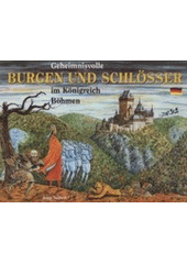 kniha Geheimnisvolle Burgen und Schlösser im Königreich Böhmen, Petr Prchal 2006