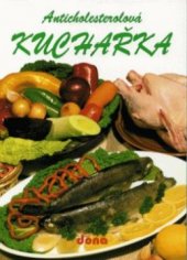 kniha Anticholesterolová kuchařka, Dona 1993