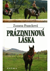 kniha Prázdninová láska dívčí román, Petra 2008