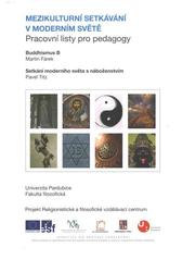 kniha Pracovní listy pro pedagogy. [Svazek č. 9], - Mezikulturní setkávání v moderním světě, Univerzita Pardubice 2010