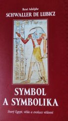 kniha Symbol a symbolika Starý Egypt, věda a evoluce vědomí, Malvern 2019