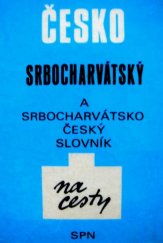 kniha Česko-srbocharvátský a srbocharvátsko-český slovník na cesty, SPN 1987