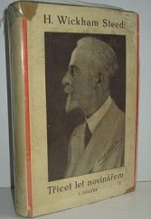 kniha Třicet let novinářem 1892-1922 : vzpomínky, Orbis 1924