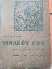 kniha Vinařův rok Celoroční vinařský pracovní kalendář, Ústřední Svaz vinařů čs. 1946