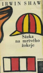 kniha Sázka na mrtvého žokeje, Československý spisovatel 1968
