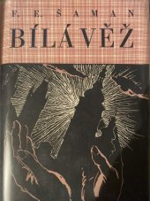 kniha Bílá věž román, Jos. R. Vilímek 1942