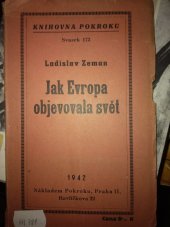 kniha Jak Evropa objevovala svět, Pokrok 1942