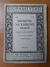 kniha Bruncvík na Karlově mostě, Společnost přátel starožitností 1941