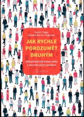 kniha Jak rychle porozumět druhým Odhadněte lidi kolem sebe a hovořte jejich jazykem, Grada 2018