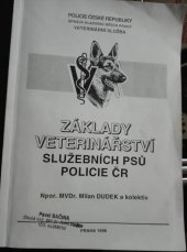 kniha Základy veterinářství služebních psů POLICIE ČR, Themis, nakladatelství MV 1996
