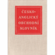kniha Česko-anglický obchodní slovník = [Czech-English commercial dictionary], Orbis 1958
