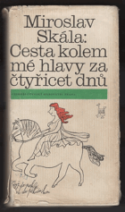 kniha Cesta kolem mé hlavy za čtyřicet dnů, Československý spisovatel 1985