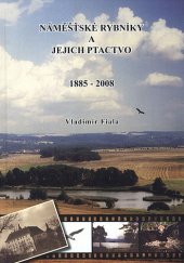 kniha Náměšťské rybníky a jejich ptactvo 1885-2008, Pobočka České společnosti ornitologické na Vysočině 2008