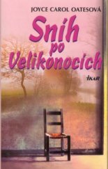 kniha Sníh po Velikonocích, Ikar 2002