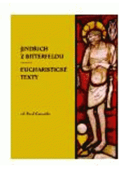 kniha Jindřich z Bitterfeldu - Eucharistické texty, L. Marek  2006