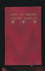 kniha Listy Otokara Březiny Jakubu Demlovi, Jakub Deml 1932