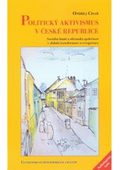 kniha Politický aktivismus v České republice sociální hnutí a občanská společnost v období transformace a evropeizace, Centrum pro studium demokracie a kultury 2008