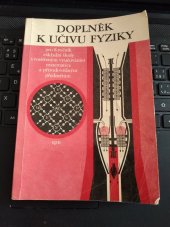 kniha Doplněk k učivu fyziky pro 8. ročník základní školy s rozšířeným vyučováním matematice a přírodovědným předmětům, SPN 1985