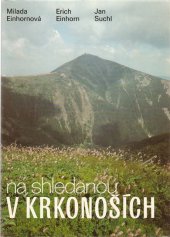 kniha Na shledanou v Krkonoších [fot. publ.], Práce 1984