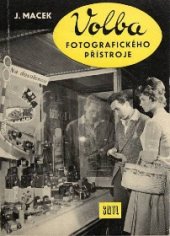 kniha Volba fotografického přístroje, SNTL 1959