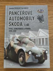 kniha Pancéřové automobily ŠKODA I. díl  Vývoj konstrukce a výroba 1919-1939, Svět křídel 2025