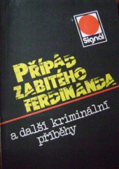 kniha Případ zabitého Ferdinanda a další kriminální příběhy, Magnet-Press 1991