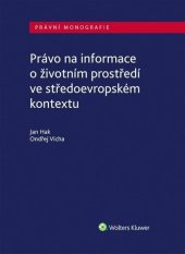 kniha Právo na informace o životním prostředí ve středoevropském kontextu, Wolters Kluwer 2025