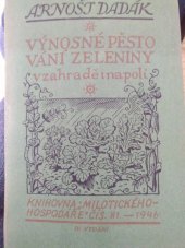kniha Výnosné pěstování zeleniny v zahradě i na poli, Milotický hospodář 1946